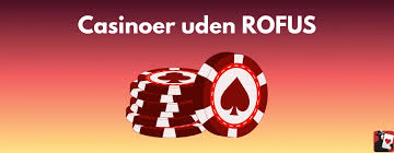 Bedste Casinoer Uden ROFUS - Spil Uden Bekymringer